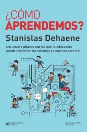 ¿Cómo aprendemos? Los 4 pilares de la educación que pueden potenciar los talentos de nuestro cerebro