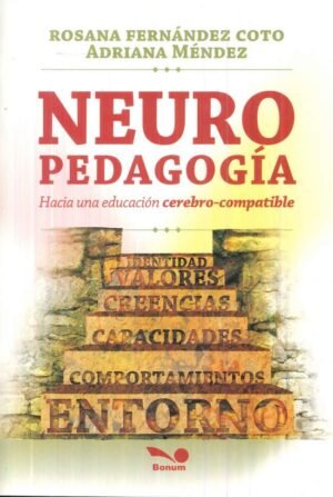 Neuropedagogía. Hacia una educación cerebro-compatible