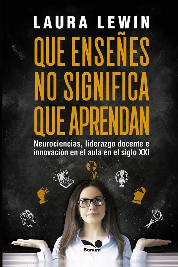 9789876671958 Que enseñes no significa que aprendan. Neurociencias, liderazgo docente e innovación en el aula en e