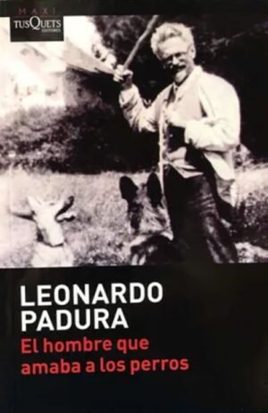 El hombre que amaba a los perros