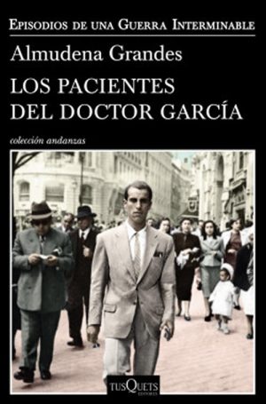 Los pacientes del doctor García. Episodios de una Guerra Interminable