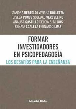 Formar investigadores en psicopedagogía. Los desafíos para la enseñanza