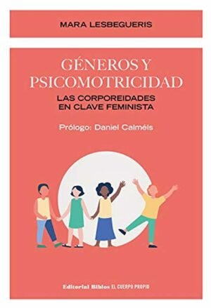 Géneros y psicomotricidad. Las corporeidades en clave feminista
