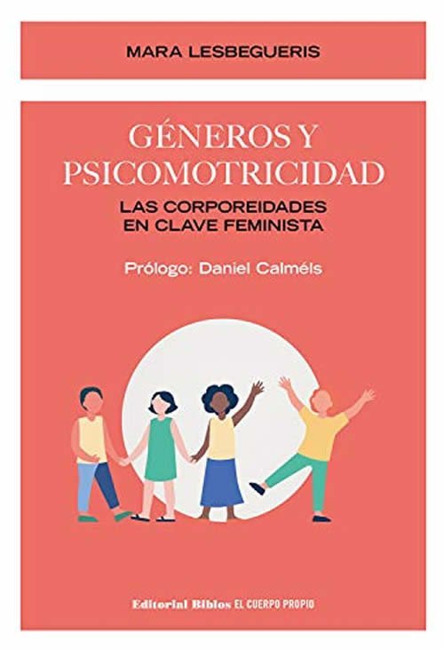 9789876918800 Géneros y psicomotricidad. Las corporeidades en clave feminista