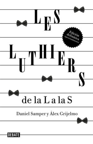 Les Luthiers de la L a la S (Edición definitiva aproximadamente)