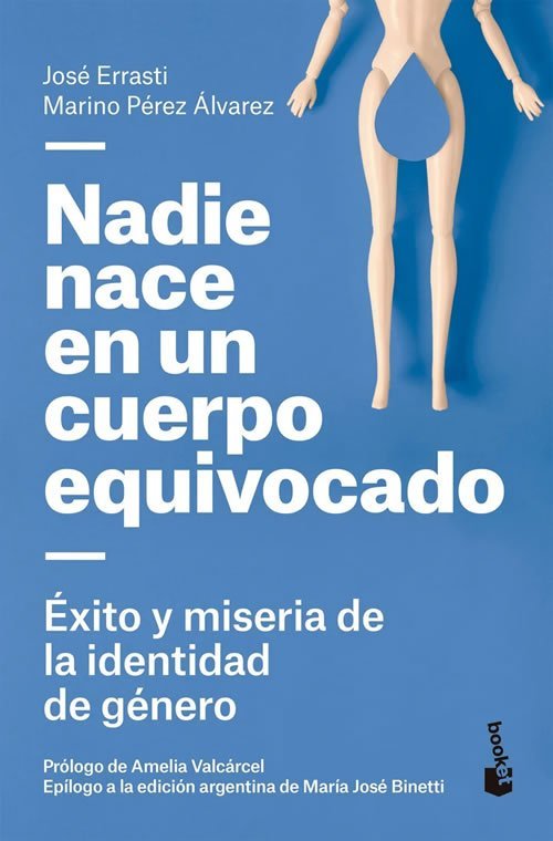 9789878224107 Nadie nace en un cuerpo equivocado. Éxito y miseria de la identidad de género