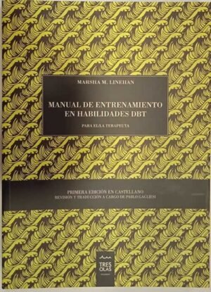 Manual de entrenamiento en habilidades DBT - Para el Terapeuta