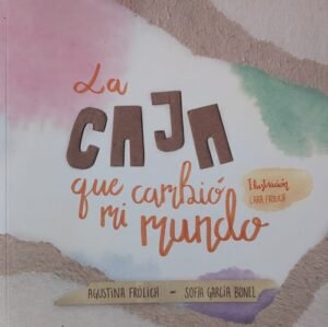 La caja que cambió mi mundo