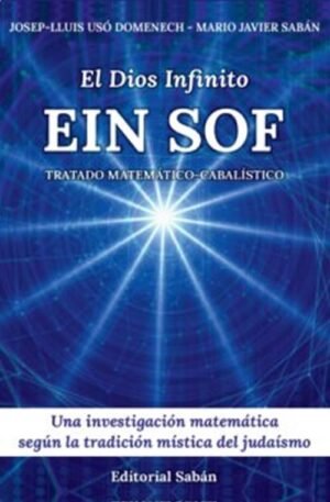 El Dios infinito Ein Sof Tratado matemático-cabalístico