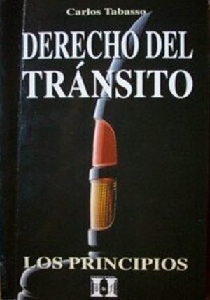 DERECHO DEL TRANSITO LOS PRINCIPIOS