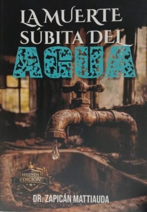 Muerte súbita del agua, La (Segunda Edición)
