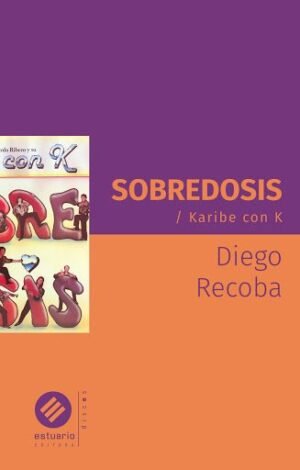 Sobredosis. Karibe con K