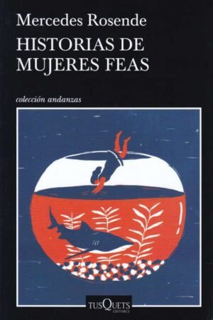 Historias de mujeres feas