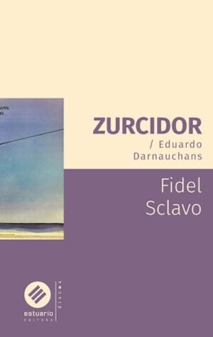 Zurcidor. Eduardo Darnauchans