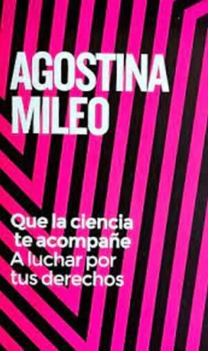 Que la ciencia te acompañe. A luchar por tus derechos