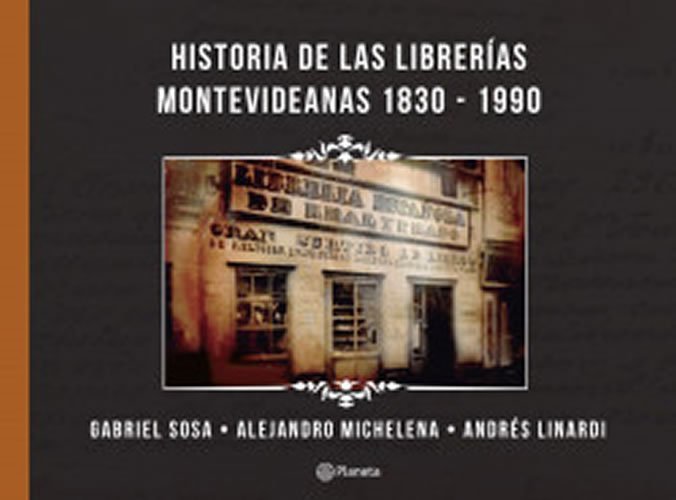9789915663364 HISTORIA DE LAS LIBRERIAS MONTEVIDEANAS 1830-1990