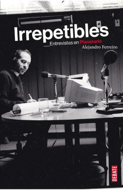 9789915667164 Irrepetibles. Entrevistas en Planetario