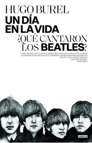 Un día en la vida ¿Qué cantaron los Beatles?