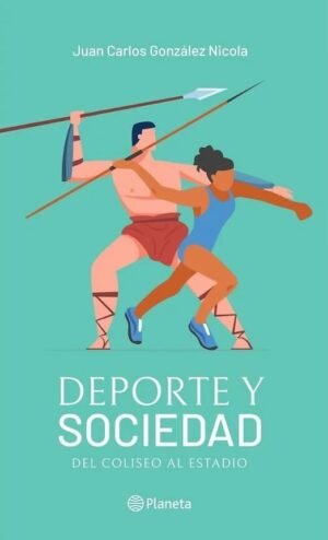 Deporte y sociedad Del coliseo al estadio