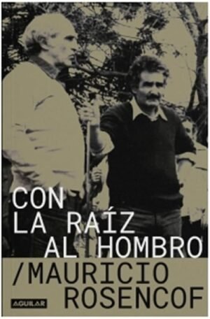 Con la raíz al hombro