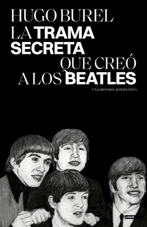 9789915678290 La trama secreta que creó a los Beatles. Una historia alternativa