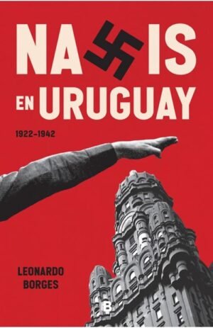 Nazis en Uruguay (1922-1942)