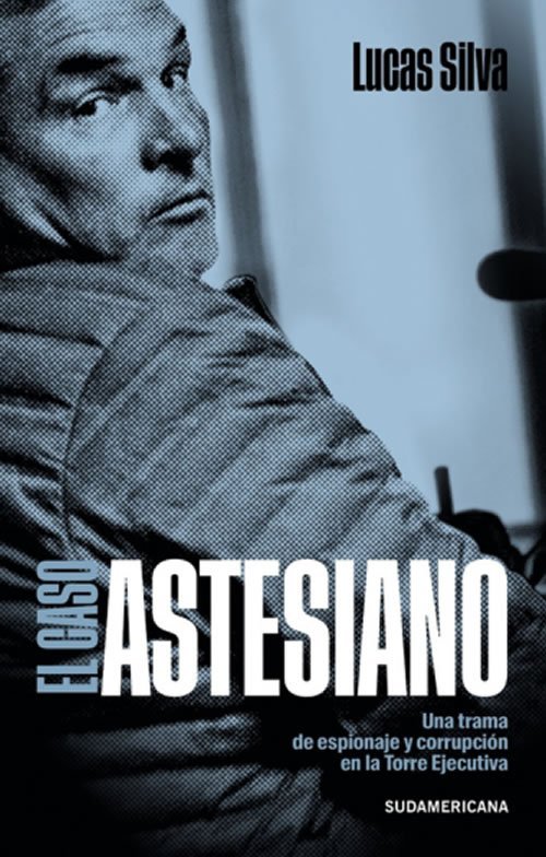9789915681894 El caso astesiano. Una trama de espionaje y corrupción en la Torre Ejecutiva