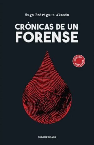 Crónicas de un forense (Edición ampliada)