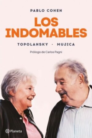Los Indomables - Topolansky - Mujica