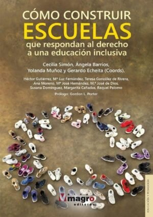 Cómo construir escuelas que respondan al derecho a una educación inclusiva