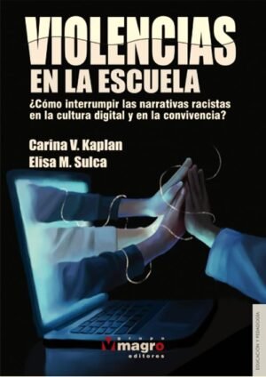 Violencias en la escuela. ¿Cómo interrumpir las narrativas racistas en la cultura digital?