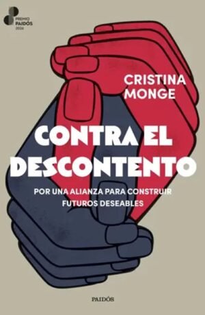 Contra el descontento. Por una alianza para construir futuros deseables