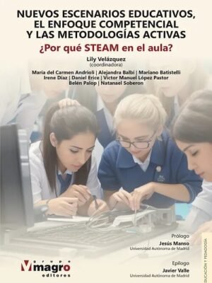 Nuevos escenarios educativos, el enfoque competencial y las metodologías activas