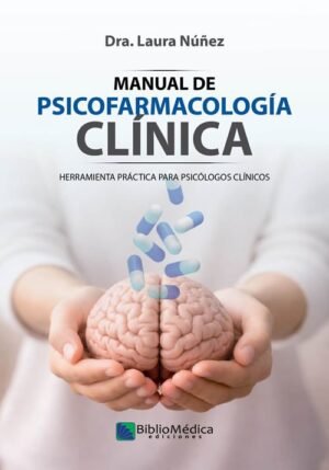Manual de psicofarmacología clínica.Herramienta práctica para psicólogos clínicos