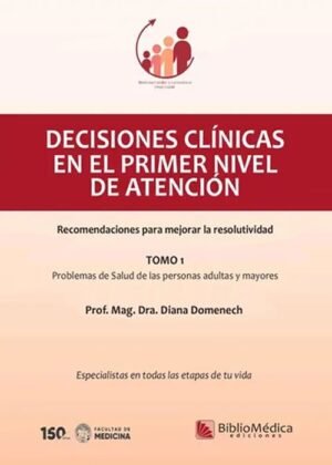 Decisiones clínicas en el primer nivel de atención T.1 Recomendaciones para mejorar la resolutividad