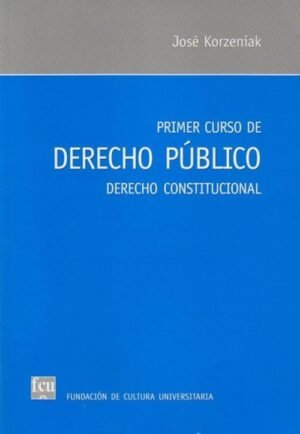 PRIMER CURSO DE DERECHO PUBLICO DERECHO CONSTITUCIONAL