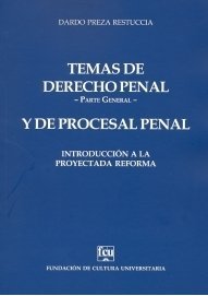 TEMAS DE DERECHO PENAL -PARTE GENERAL- Y DE PROCESAL PENAL