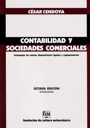 Contabilidad y sociedades comerciales 8Ed. Actualizada