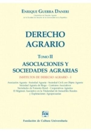 Derecho agrario tomo II. Asociaciones y sociedades agrarias