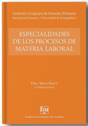 ESPECIALIDADES DE LOS PROCESOS DE MATERIA LABORAL