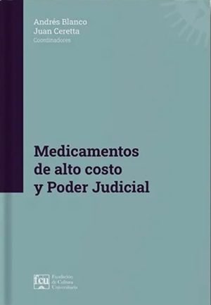 Medicamentos de alto costo y Poder Judicial