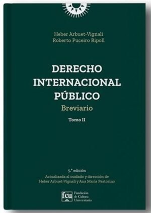 Derecho internacional público. Breviario. Tomo II 5Ed. actualizada