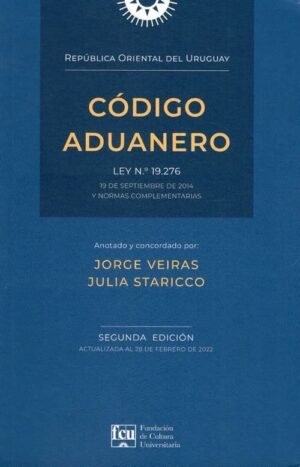 Código aduanero. Ley 19.276 y normas complementarias