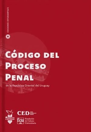 Código del Proceso Penal de la República Oriental del Uruguay. Ediciones estudiantiles