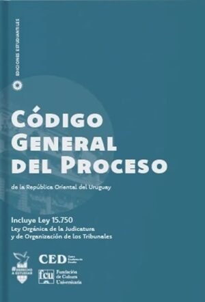 Código General del Proceso de la República Oriental del Uruguay. (Ediciones Estudiantiles)