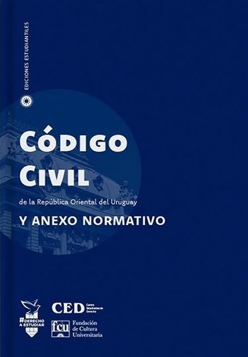 9789974218512 Código Civil de la República Oriental del Uruguay y anexo normativo