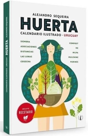 Huerta. Calendario ilustrado - Uruguay