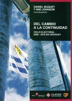 Del cambio a la continuidad. Ciclo electoral 2009-2010 en Uruguay