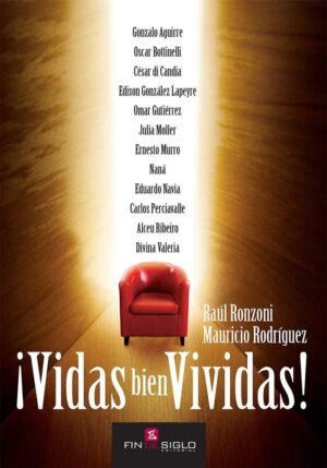 ¡Vidas bien vividas!
