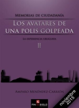 Los avatares de una polis golpeada. Tomo 2